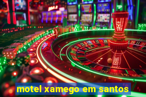 motel xamego em santos